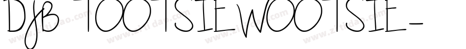 DJB TOOTSIEWOOTSIE字体转换